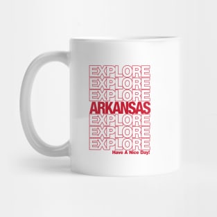 Explore Arkansas - Have a Nice Day! Mug